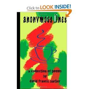    Anonymous Lines (9781466398276) David Francis Barker Books