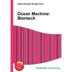 Ocean Machine Biomech Ronald Cohn Jesse Russell  Books