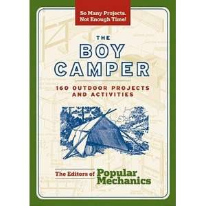   Projects and Activities [POP MECH BOY CAMPER] The Editors of Popular