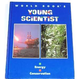 World Books Young Scientist Energy/conservation (Volume 