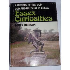   Odd and Unusual in Essex (9780902875463) Derek Ernest Johnson Books