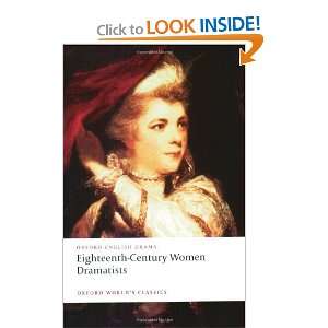  Eighteenth Century Women Dramatists (Oxford Worlds 