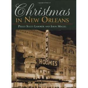    Christmas in New Orleans [Hardcover]: Peggy Scott Laborde: Books