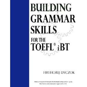  Building Grammar Skills (9780978112219) Hryhorij Dyczok 