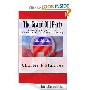 The Grand Old Party Everything Right with the Republican Party in the 