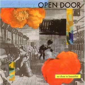  So Close to Beautiful: Open Door: Music