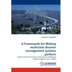  A Framework for Making multistate disaster management 