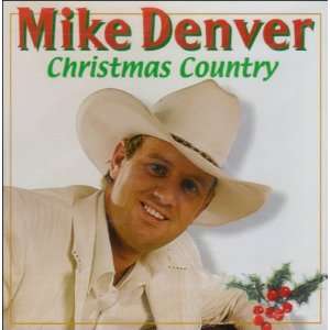  Christmas Country Mike Denver Music