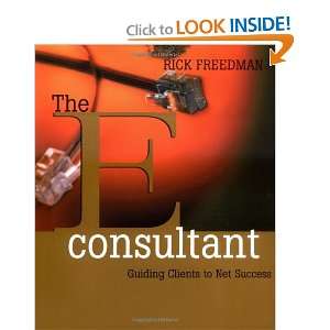   Guiding Clients to Net Success (9780787956295) Rick Freedman Books