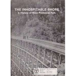  The Inhospitable Shore A History of Neys Provincial Park 