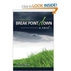  Break Point Down Game Over  a Novel (9781594331114 