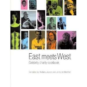  East Meets West Celebrity Charity Cookbook (9781905170029 