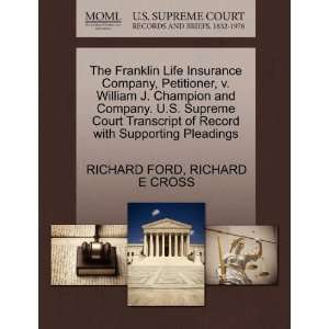  Franklin Life Insurance Company, Petitioner, v. William J. Champion 
