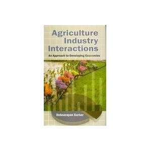 Agriculture Industry Interactions An Approach to 