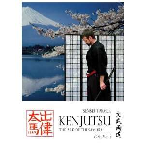  Kenjutsu The Art of the Samurai Vol 15 Dwayne Tarver, D 