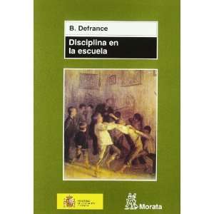  Disciplina En La Escuela (9788471125026): Unknown: Books