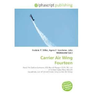  Carrier Air Wing Fourteen (9786132836366) Books