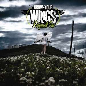  Grow Your Wings Original Sin Music