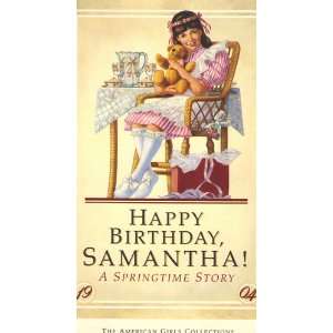    Happy Birthday Samantha A Springtime Story 1987 publication. Books
