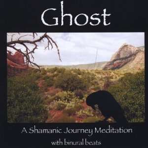  Ghost a Shamanic Journey Meditation Richard Ball Music