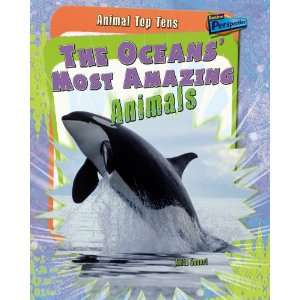  Oceans Most Amazing Animals (Raintree Perspectives Animal Top 