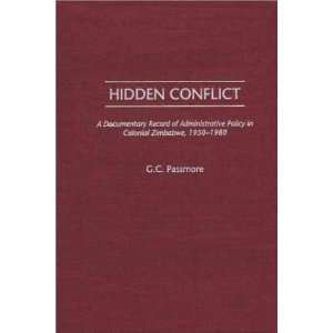  Hidden Conflict A Documentary Record of Administrative 
