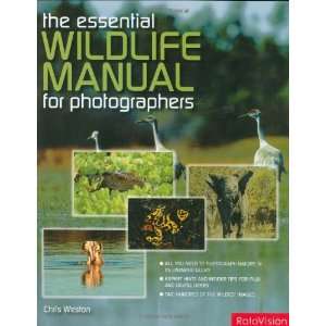  The Essential Wildlife Photography Manual (9782940378180 