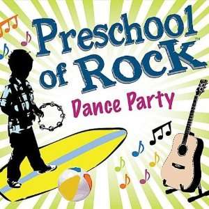  Dance Party: Preschool of Rock: Music