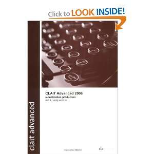   2006 Unit 4 E Publication Production Using Word XP (New CLAIT 2006