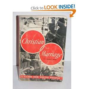 Christian marriage;: A guide for young people