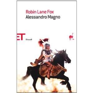  Alessandro Magno (9788806196967): Robin Lane Fox: Books