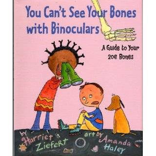  You Cant See Your Bones with Binoculars A Guide to Your 