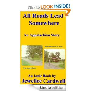 All Roads Lead Somewhere Jewellee Cardwell  Kindle Store
