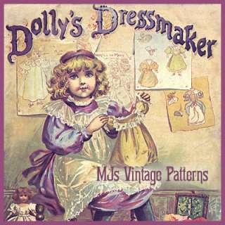 Antique Dollys Dressmaker ~ Doll Clothes Pattern 1896  
