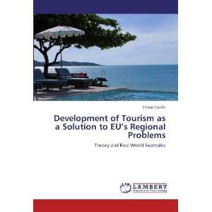  of Tourism as a Solution to EUs Regional Problems Theory and Real 