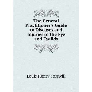  The General Practitioners Guide to Diseases and Injuries 