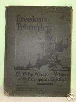1919 Freedoms Triumph WHY WHEN WHERE EURO CONFLICT WW1  