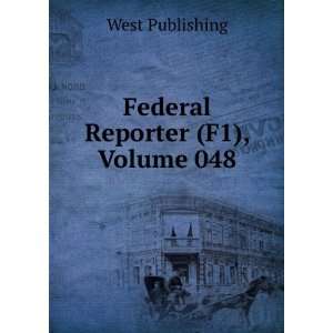  Federal Reporter (F1), Volume 048 West Publishing Books