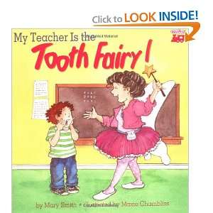 My Teacher Is The Tooth Fairy (9780816741267) Mary Smith 