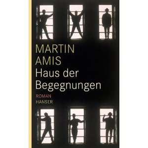  Haus der Begegnungen (9783446230521) Martin Amis Books