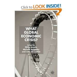  What Global Economic Crisis? (9781403934963) Philip 