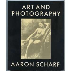  ART AND PHOTOGRAPHY. Aaron. Scharf Books