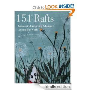 151 Rafts Giovannis Unexpected Adventure Around The World (book 1 