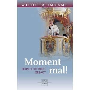  Moment mal (9783936484199) Wilhelm Imkamp Books
