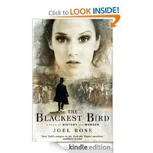 The Blackest Bird A Novel of History and Murder Joel Rose  