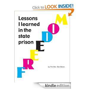 Lessons I learned in State Prison   Freedom Ben Baker  