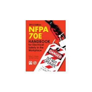  2012 NFPA 70E Handbook for Electrical Safety in the 