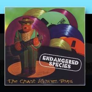  Endangered Species The Chuck Alvarez Band Music