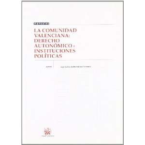 La Comunidad Valenciana : Derecho Autonónico e Instituciones 