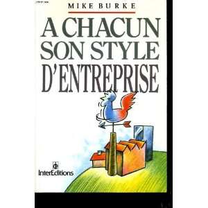  A chacun son style dentreprise (French Edition 
